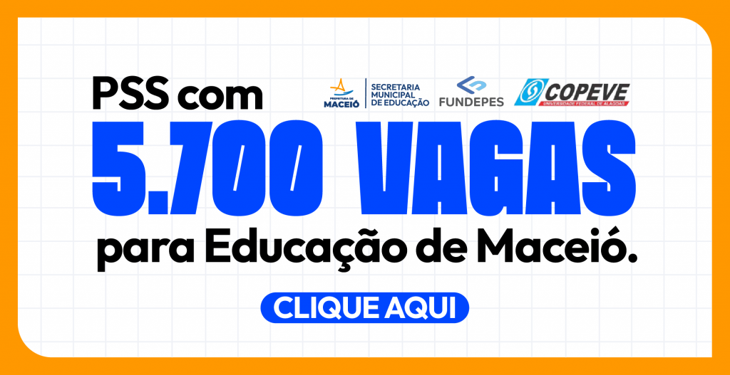 Fundepes e Copeve iniciam inscrições para mais de 5.700 vagas para o PSS da Educação de Maceió